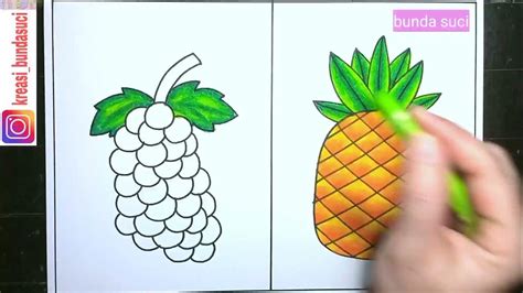 Cara Menggambar Buah Anggur Dan Nenas How To Draw Fruit Bunda Suci Youtube