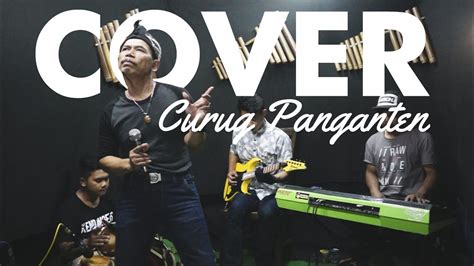 Curug Panganten Allo Gandara Cover Live Pongdut By Ujang Jantra