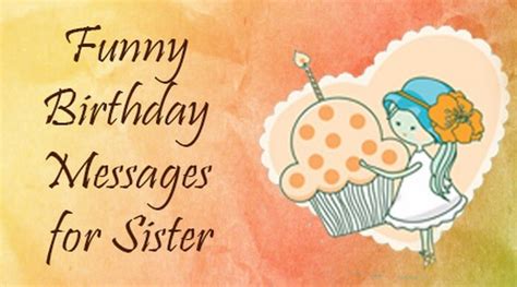 Funny Birthday Messages For Sister