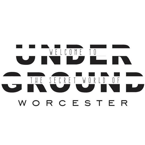 Underground Worcester