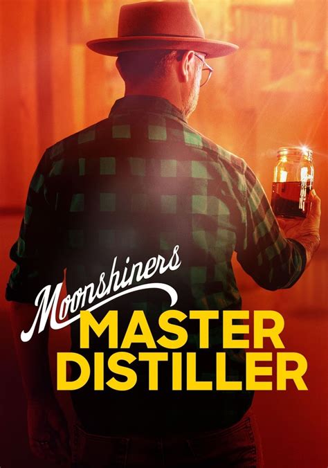 Moonshiners Master Distiller Season 3 Streaming Online