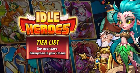Idle Heroes Tier List Assemble A Team Of The Best Heroes