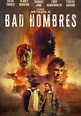 Bad Hombres - película: Ver online completa en español