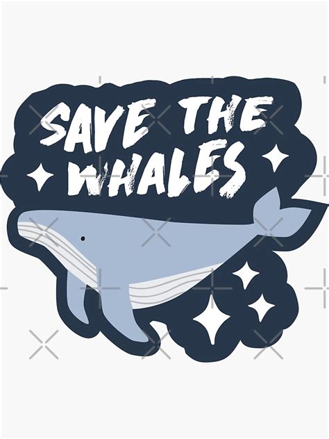 Save The Whales Sticker For Sale By Delabrmr Redbubble