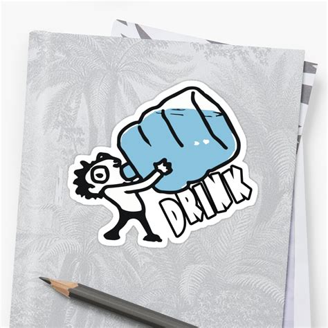 Drink Stay Hydrated Stickers By Mad Monkey Redbubble