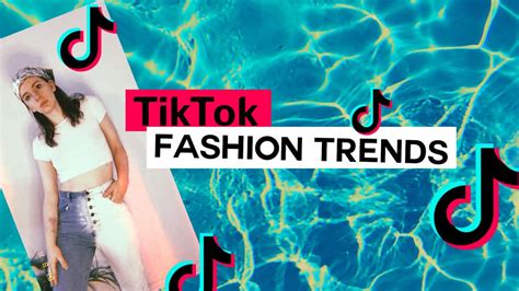 Tiktok Fashion Trends Heres What You Need To Know Gabrielle Arruda