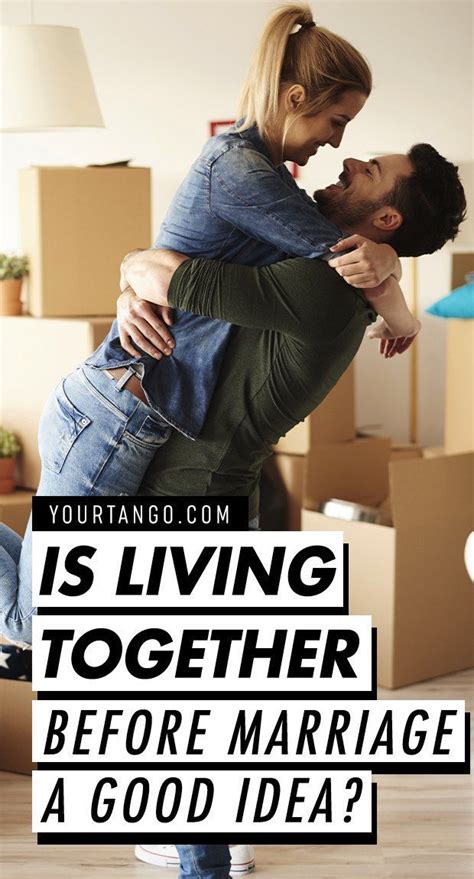 Is Living Together Before Marriage A Good Idea Living Together Before Marriage Before