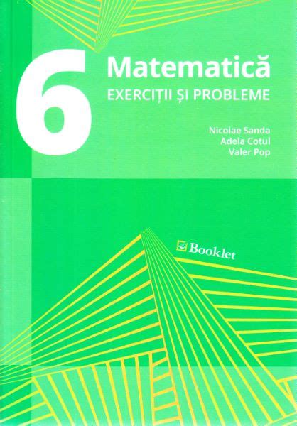 Matematica Clasa 6 Exercitii Si Probleme Nicolae Sanda Adela