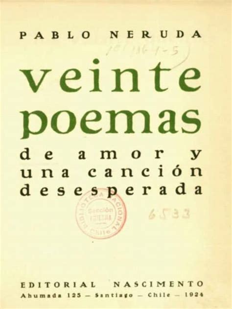 20 Poemas De Amor Y Una Canción Desesperada De Pablo Neruda 2022