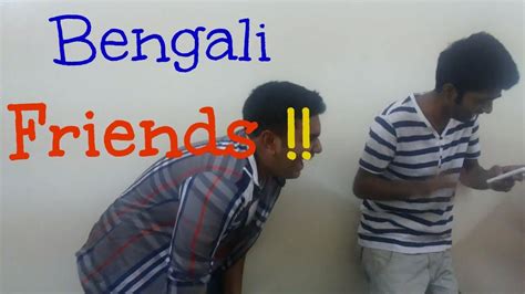 Things Bengali Friends Shouldnt Do Youtube