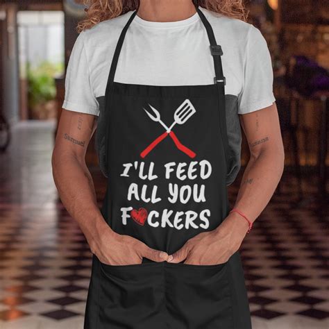 Ill Feed All You Fckers Apron Funny Fathers Day Etsy