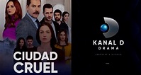 Kanal D Drama estrena Ciudad Cruel - Televisión