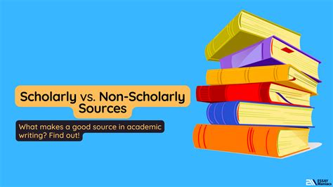 Scholarly Vs Non Scholarly Sources In Academic Writing