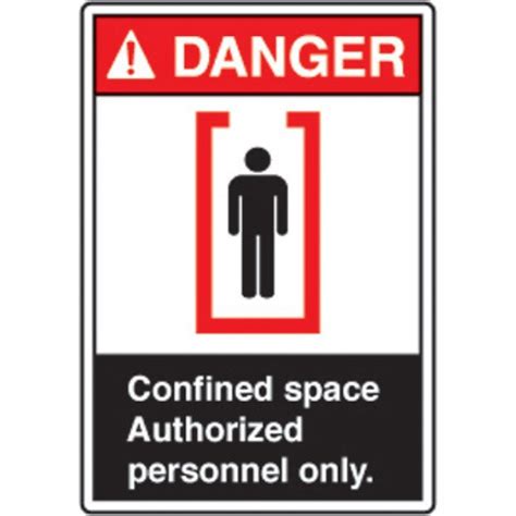 Ansi Safety Signs Danger Confined Space Authorized Personnel Only