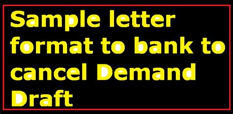 How to obtain ad code? Sample letter format to bank to cancel Demand Draft - Letter Formats and Sample Letters