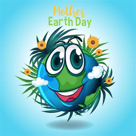Poster For Mother Earth Day With Earth Smiling 1109684 Vector Art At