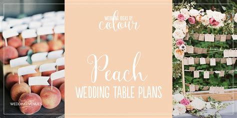 wedding ideas by colour peach wedding table plan ideas chwv wedding table peach wedding