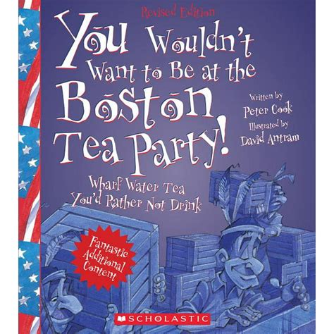 You Wouldnt Want To You Wouldnt Want To Be At The Boston Tea