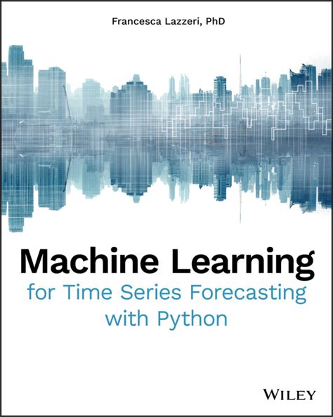 Machine Learning For Time Series Forecasting With Python Printige