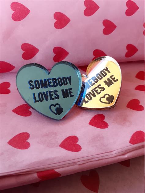 Somebody Loves Me Pin Couples Valentines Pins Lasercut Etsy