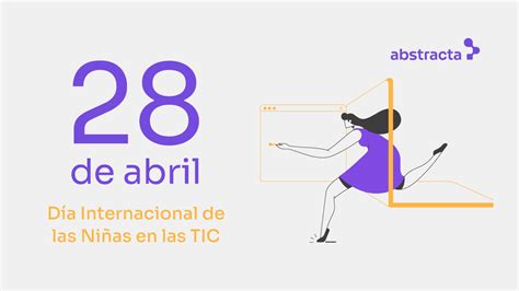 Día Internacional De Las Niñas En Las Tic 2022 Abstracta Chile