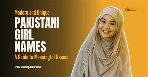 Modern And Unique Pakistani Girl Names A Guide To Meaningful Names