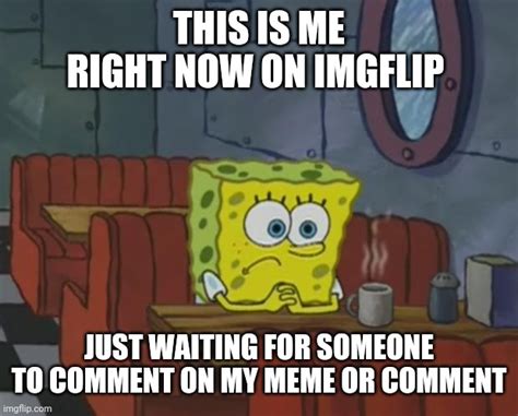 Spongebob Waiting Imgflip
