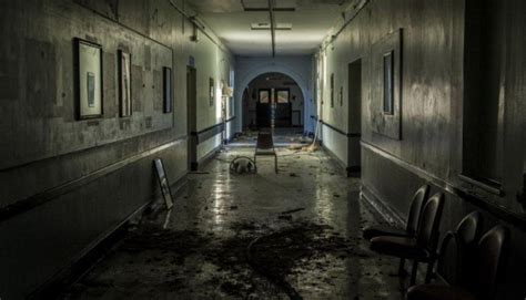 7 Casos De Fantasmas En Hospitales Abandonados