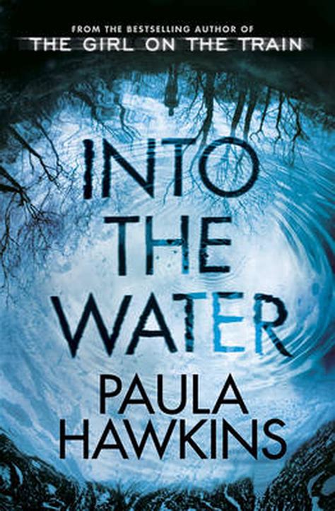 Into The Water By Paula Hawkins Paperback 9780857524430 Buy Online