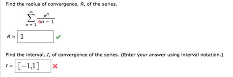Our radius of convergence are is lim a as n goes to infinity into the end over in plus one to the end plus one. Calculus Archive | November 07, 2016 | Chegg.com
