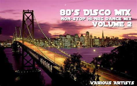 Retro Disco Hi Nrg 80s Disco Mix Volume 2 Non Stop Hi Nrg Dance Mix Various Artists