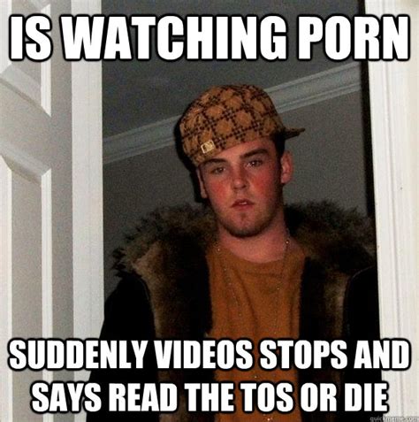 Is Watching Porn Suddenly Videos Stops And Says Read The Tos Or Die