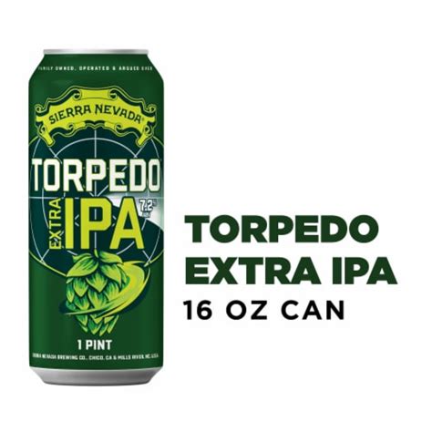 Sierra Nevada Brewing Co Torpedo Extra Ipa Beer 16 Fl Oz Kroger