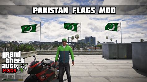 Gta 5 Mods Pakistan Flag Mod On Buildings And Cars Guy From
