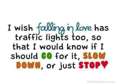 I Wish Falling In Love Has Traffic Lights