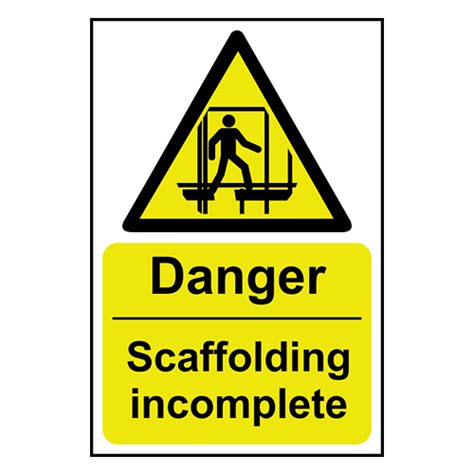 Danger Scaffolding Incomplete Sign Rpvc 200 X 300mm