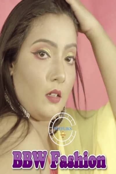 Bbw Fashion 2021 Nuefliks Original Full Movie Watch Online On Hindilinks4u