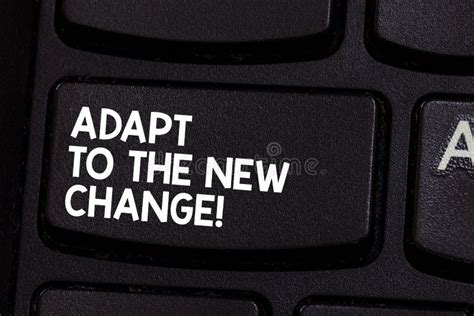 Conceptual Hand Writing Showing Adapt To The New Change Business Photo