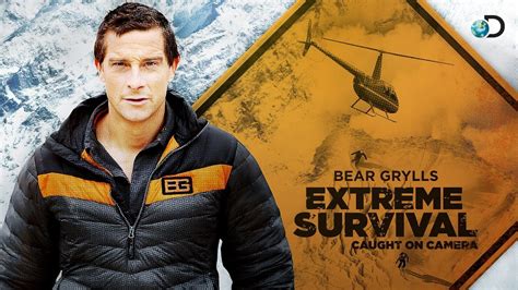 Bear Grylls Extreme Survival Caught On Camera Movies TV On Google Play