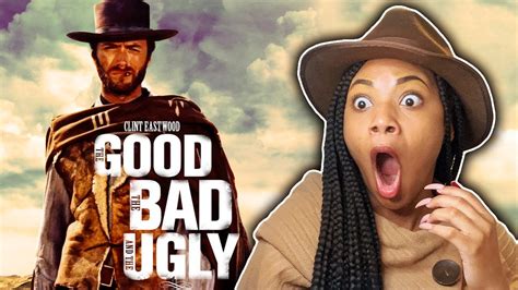 The Good The Bad And The Ugly First Time Watching Movie Reaction Youtube