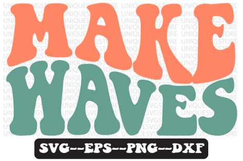 Make Waves Retro Wavy Svg Design Graphic By Uniquesvgstore · Creative