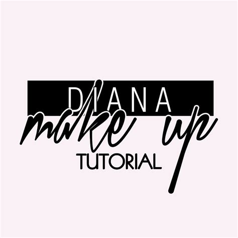 diana makeup tutorial youtube