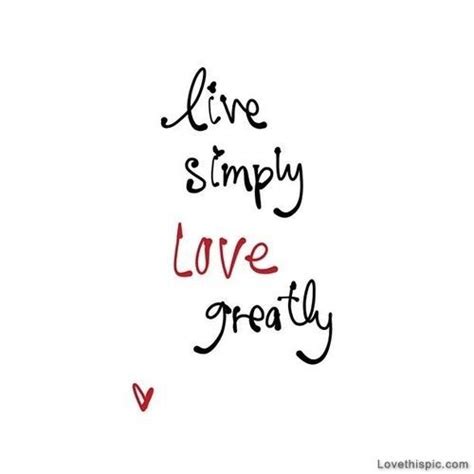 Live Simply Love Greatly Pictures Photos And Images For Facebook