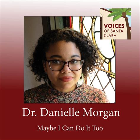 Dr Danielle Morgan Voices Of Santa Clara