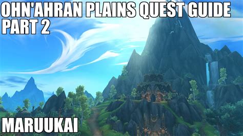 Dragonflight Ohn Ahran Plains Quest Guide Part Maruukai Youtube