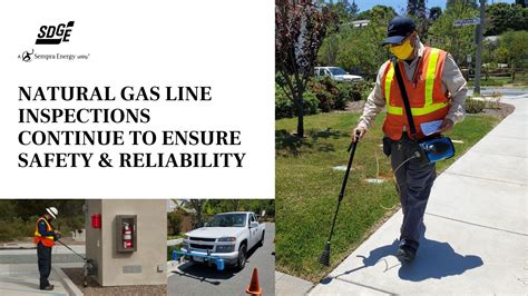 Sdgande Continues To Inspect Natural Gas Lines To Ensure Safety And
