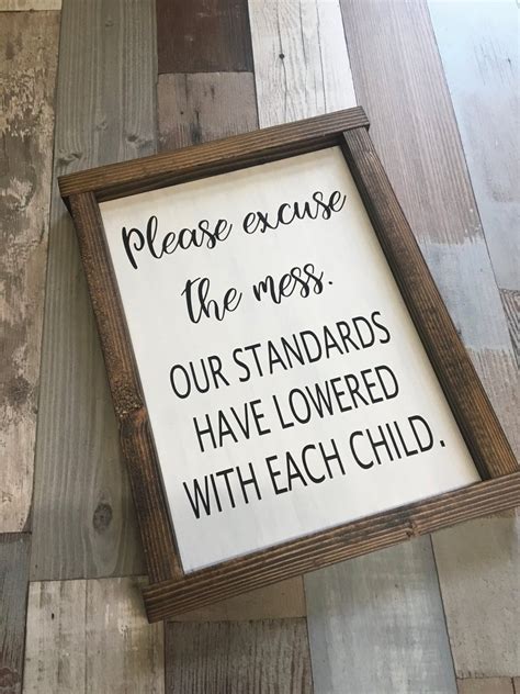 Excuse The Mess Funny Sign Living Room Signs Our Standards Have