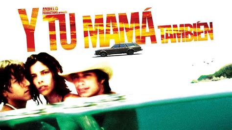 And Your Mother Too Y Tu Mamá También Drama 2001 Trailer Youtube