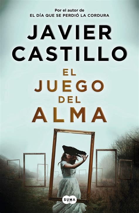 El Juego de Alma Libro Novela de Javier Castillo Reseña