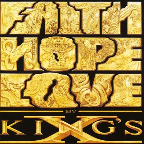 Faith Hope Love Kings X Songs Reviews Credits